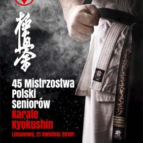 45 Mistrzostwa Polski Seniorów Karate Kyokushin – Limanowa 21 kwietnia 2018r